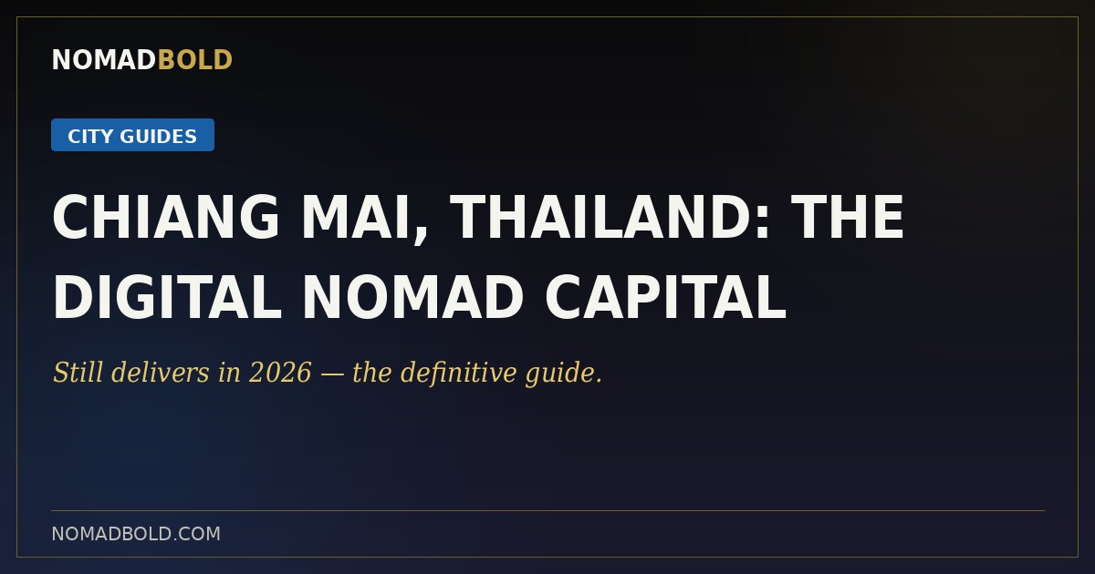 NomadBold 2026 digital nomad guide cover for Chiang Mai, Thailand.
